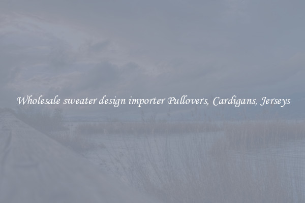 Wholesale sweater design importer Pullovers, Cardigans, Jerseys
