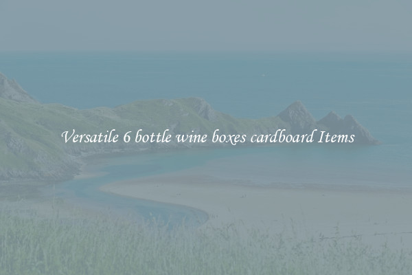 Versatile 6 bottle wine boxes cardboard Items