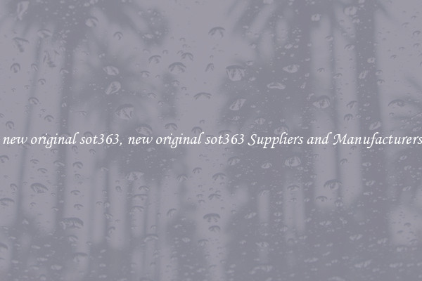 new original sot363, new original sot363 Suppliers and Manufacturers